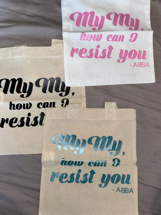 My My, How Can I Resist You || Booksleeve Totebag