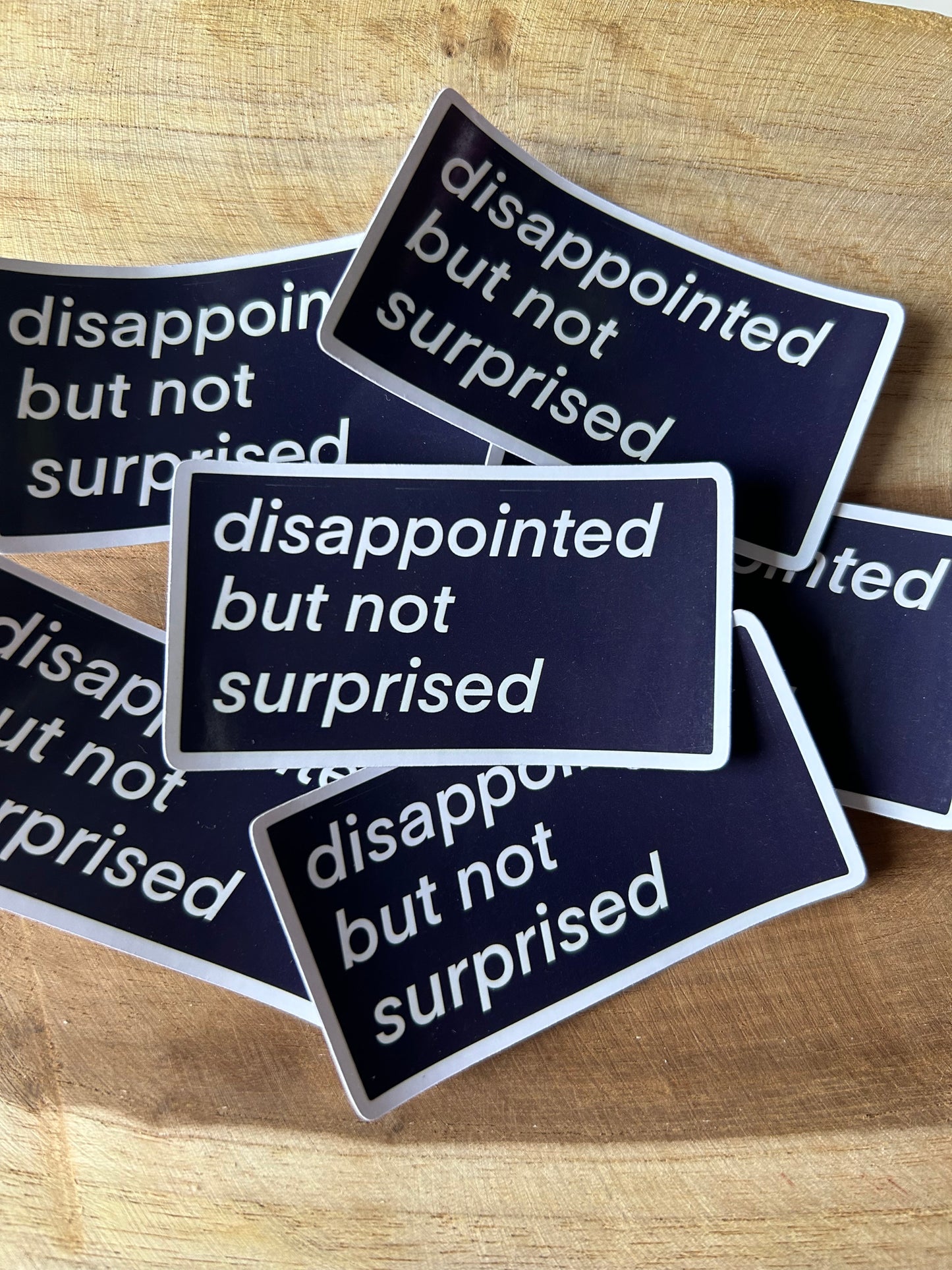 Dissapointed but not Surprised - Bookish Sticker