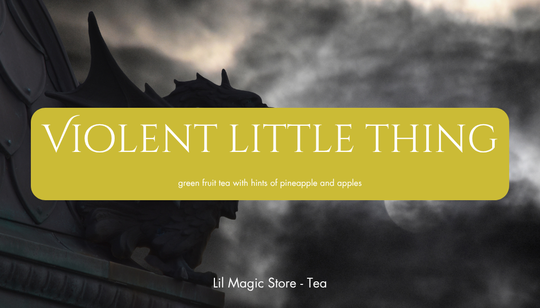 Violent Little Thing || Tea Blend *NEW BLEND!*