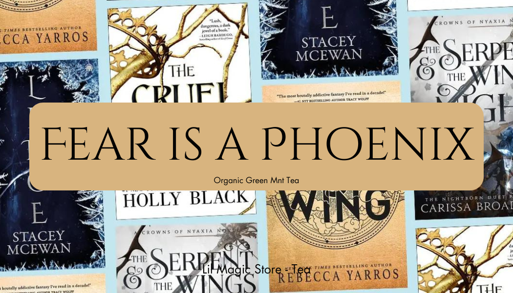 Fear is a Phoenix || Bookish Tea