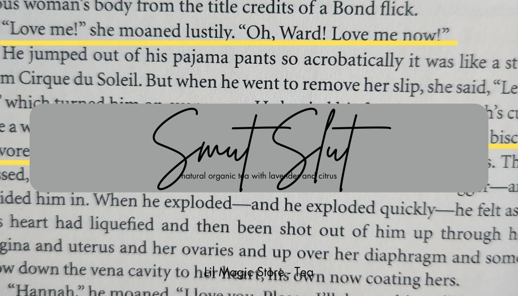 Smut Slut || Bookish Tea Blend