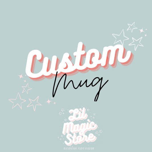 Custom Mug - make it yourself!