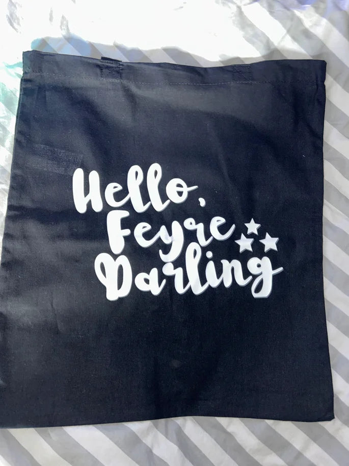 “Hello Feyre Darling” Totebag || A Court of Thorns and Roses Totebag (Glow-In-The-Dark)