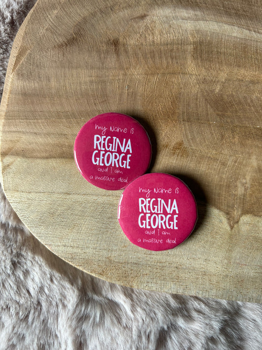 Regina George || Mean Girls Button