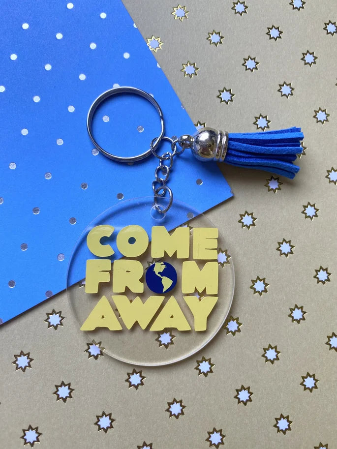 Come From Away The Musical || Come From Away Keychain